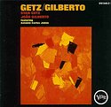 Stan Getz und João Gilberto – Getz/Gilberto