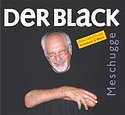 DER BLACK – Meschugge