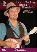 STEVE JAMES – Learn to Play Blues Mandolin