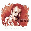 GEORGE BRASSENS - Le Siècle D’Or