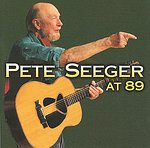 PETE SEEGER – At 89