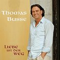 THOMAS BUSSE – Liebe ist der Weg