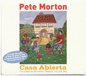 PETE MORTON – Casa Abierta – Ten Songs In Different Tongues, Volume One