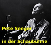 Cover Pete Seeger in der Schaubühne
