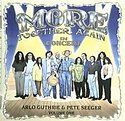 More Together In Concert (mit Arlo Guthrie)