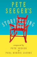 Pete Seeger’s Storytelling Book
