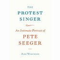 The Protest Singer – An Intimate Portrait Of Pete Seeger