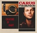 CARUS THOMPSON – Creature Of Habit