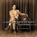 STEPHEN FEARING – The Man Who Married Music