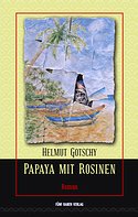 HELMUT GOTSCHY – Papaya mit Rosinen