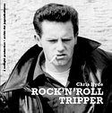 CHRIS HYDE – Rock ’n’ Roll Tripper