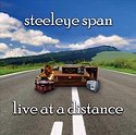 STEELEYE SPAN – Live At A Distance