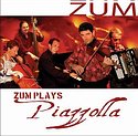 ZUM – Zum Plays Piazzolla