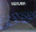 ADDIE BRIK – Strike The Tent