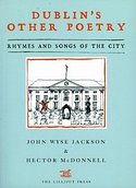 JOHN WYSE JACKSON, HECTOR MCDONNELL – Dublin’s Other Poetry