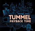 TUMMEL – Payback Time
