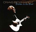 CRAIG BICKHARDT – Brother To The Wind