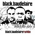 BLACK BAUDELAIRE – Rumbo