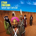 ETRAN FINATAWA – Tarkat Tajje/Let’s Go!