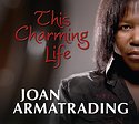 JOAN ARMATRADING – This Charming Life