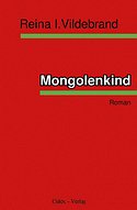 REINA I. VILDEBRAND – Mongolenkind