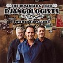 THE ROSENBERG TRIO & BIRELI LAGRENE   Djangologists