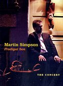 MARTIN SIMPSON – Prodigal Son – The Concert