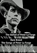 PETER LA FARGE – The Ballad Of Peter La Farge/Rare Breed