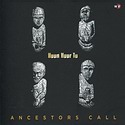 HUUN HUUR TU – Ancestors Call