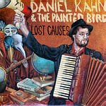 DANIEL KAHN & THE PAINTED BIRD – Lost Causes