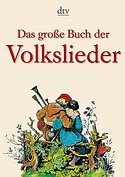 WALTER HANSEN (Hrsg.) – Das große Buch der Volkslieder