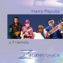 HARRY PAYUTA & FRIENDS – Zacatecoluca