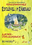 GOISSAHANNES – Rotzlöffel im Räuberwald