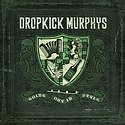 DROPKICK MURPHYS – Going Out In Style