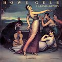 HOWE GELB AND A BAND OF GYPSIES – Alegrias