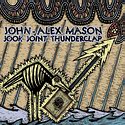 JOHN-ALEX MASON – Jook Joint Thunderclap