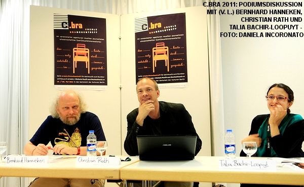 C.bra 2011: Podiumsdiskussion mit (v. l.) Bernhard Hanneken, Christian Rath und Talia Bachir-Loopuyt - Foto: Daniela Incoronato</font>
