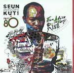 SEUN KUTI & EGYPT 80 – From Africa With Fury: Rise