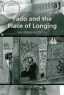 RICHARD ELLIOTT – Fado and the Place of Longing