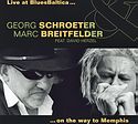 GEORG SCHROETER & MARC BREITFELDER – Live At Blues Baltica  On The Way To Memphis