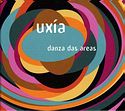 UXÍA – Danza Das Areas