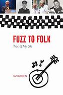 IAN GREEN – Fuzz to Folk