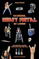 FRANK SCHÄFER – 111 Gründe, Heavy Metal zu lieben