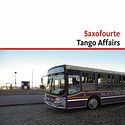 SAXOFOURTE – Tango Affairs