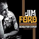 JIM FORD – Demolition Expert