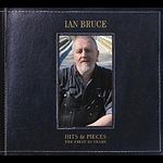 IAN BRUCE – Hits & Pieces