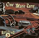 BLUES BLEND – One More Turn