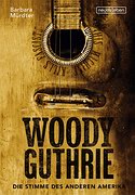 BARBARA MÜRDTER – Woody Guthrie