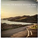 OLAF SICKMANN – Original Tin Whistle Session Tunes