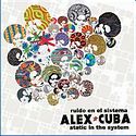 ALEX CUBA – Ruido En El Sistema